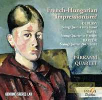 WYCOFANY   French-Hungarian Impressionism? - Debussy; Ravel & Bartók: Quartets